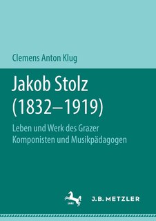 Front cover_Jakob Stolz (1832-1919)