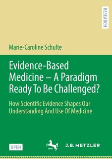 Couverture_Evidence-Based Medicine - A Paradigm Ready to Be Challenged?