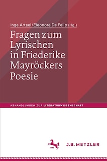 Front cover_Fragen Zum Lyrischen In Friederike Mayröckers Poesie