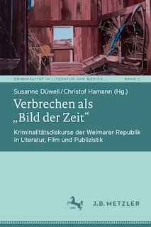 Front cover_Verbrechen ALS Bild Der Zeit