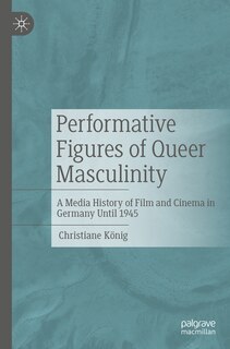 Couverture_Performative Figures of Queer Masculinity