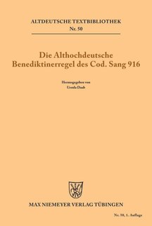 Couverture_Die althochdeutsche Benediktinerregel des Cod. Sang 916