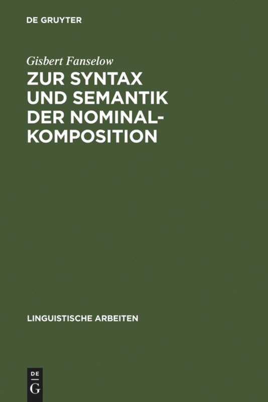 Couverture_Zur Syntax und Semantik der Nominalkomposition