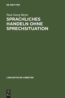 Couverture_Sprachliches Handeln ohne Sprechsituation