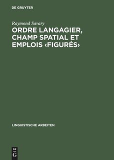 Front cover_Ordre langagier, champ spatial et emplois ‹figurés›