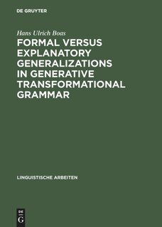 Front cover_Formal versus explanatory generalizations in generative transformational grammar