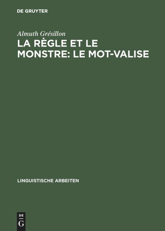 Front cover_La r&egrave;gle et le monstre: le mot-valise