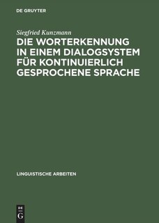 Couverture_Die Worterkennung in einem Dialogsystem für kontinuierlich gesprochene Sprache
