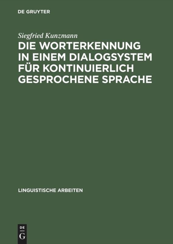 Couverture_Die Worterkennung in einem Dialogsystem für kontinuierlich gesprochene Sprache