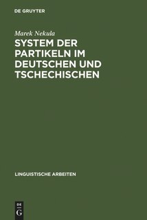 Front cover_System der Partikeln im Deutschen und Tschechischen