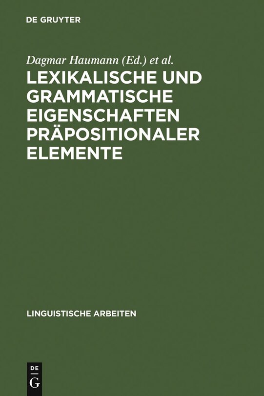 Front cover_Lexikalische und grammatische Eigenschaften präpositionaler Elemente