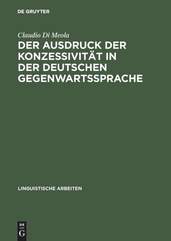 Front cover_Der Ausdruck der Konzessivität in der deutschen Gegenwartssprache