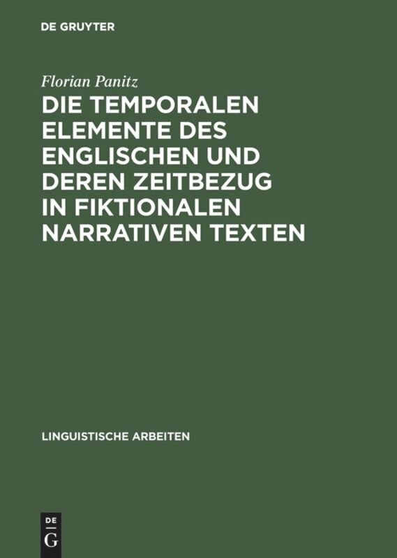 Front cover_Die temporalen Elemente des Englischen und deren Zeitbezug in fiktionalen narrativen Texten
