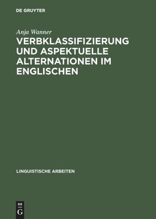 Couverture_Verbklassifizierung und aspektuelle Alternationen im Englischen