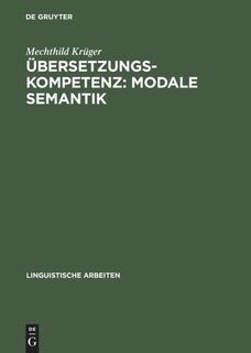 Front cover_Übersetzungskompetenz: modale Semantik