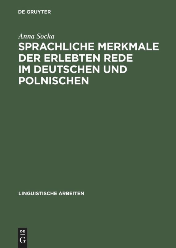 Sprachliche Merkmale der erlebten Rede im Deutschen und Polnischen