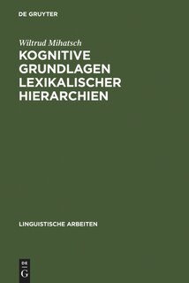 Front cover_Kognitive Grundlagen lexikalischer Hierarchien