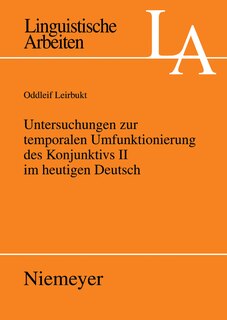 Front cover_Untersuchungen zur temporalen Umfunktionierung des Konjunktivs II im heutigen Deutsch