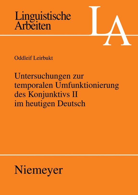Front cover_Untersuchungen zur temporalen Umfunktionierung des Konjunktivs II im heutigen Deutsch