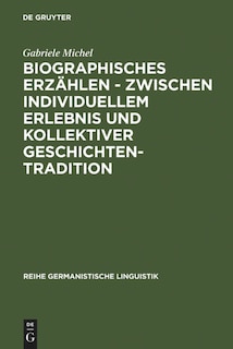 Couverture_Biographisches Erzählen - zwischen individuellem Erlebnis und kollektiver Geschichtentradition