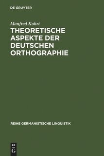 Front cover_Theoretische Aspekte der deutschen Orthographie