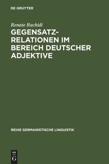 Front cover_Gegensatzrelationen im Bereich deutscher Adjektive