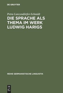 Couverture_Die Sprache als Thema im Werk Ludwig Harigs