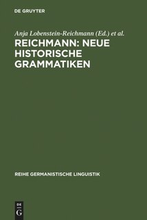 Front cover_REICHMANN: NEUE HISTORISCHE GRAMMATIKEN