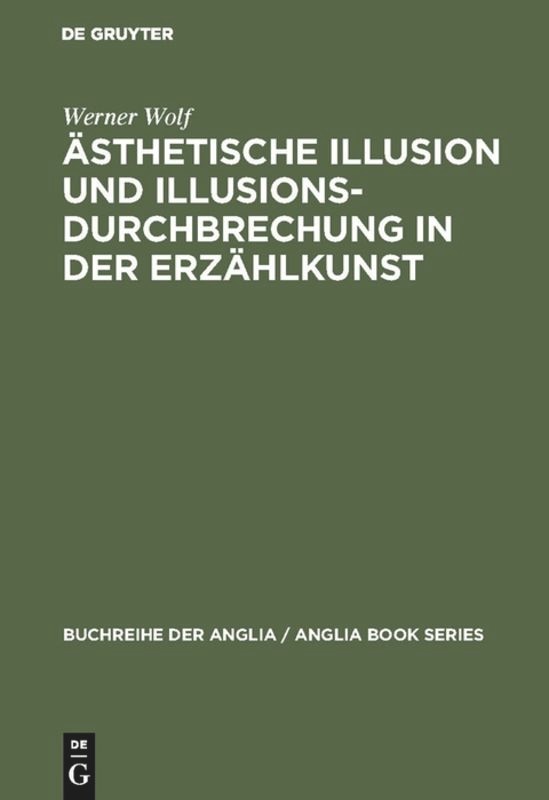 Front cover_Ästhetische Illusion und Illusionsdurchbrechung in der Erzählkunst