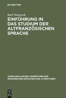 Couverture_Einführung in das Studium der altfranzösischen Sprache