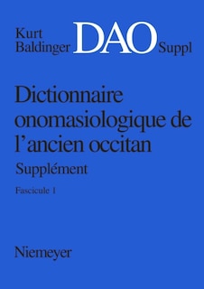 Couverture_Kurt Baldinger: Dictionnaire onomasiologique de l'ancien occitan (DAO). Fascicule 1, Supplément