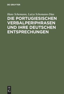 Front cover_Die portugiesischen Verbalperiphrasen und ihre deutschen Entsprechungen