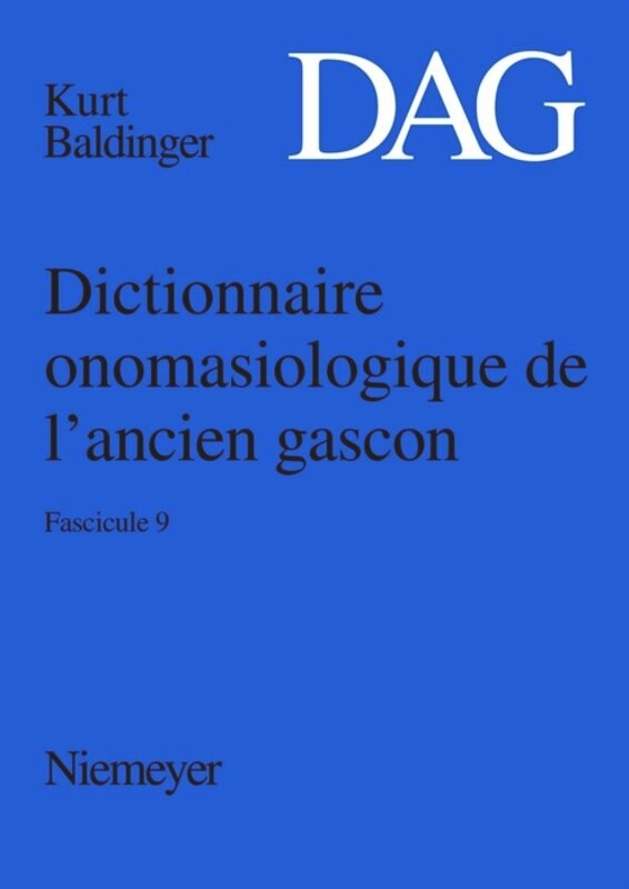 Front cover_Dictionnaire onomasiologique de l’ancien gascon (DAG). Fascicule 9