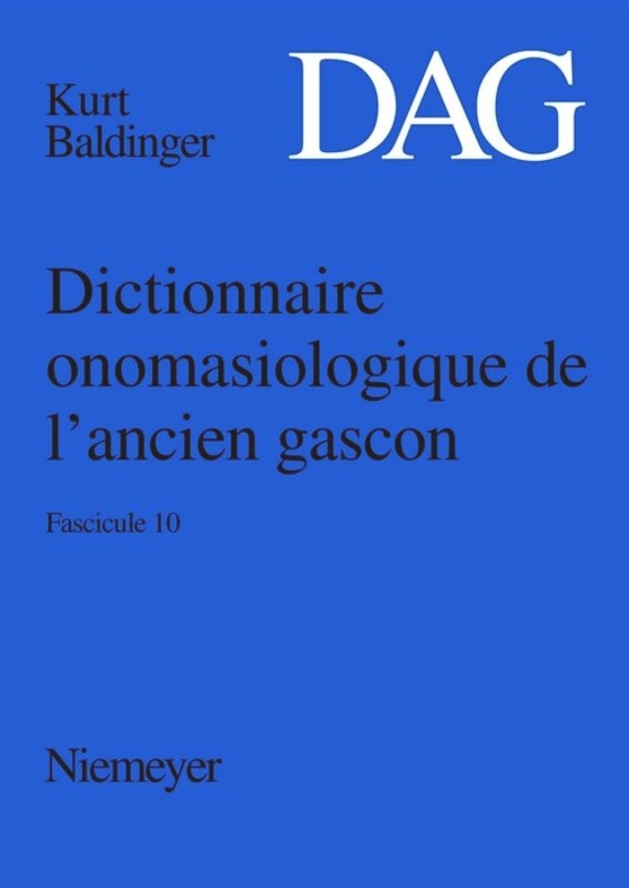 Couverture_Dictionnaire onomasiologique de l’ancien gascon (DAG). Fascicule 10