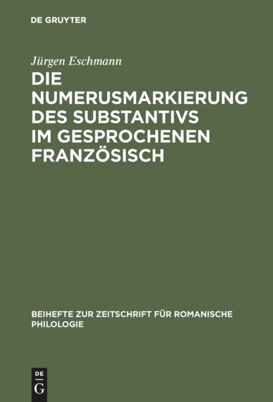 Front cover_Die Numerusmarkierung des Substantivs im gesprochenen Französisch