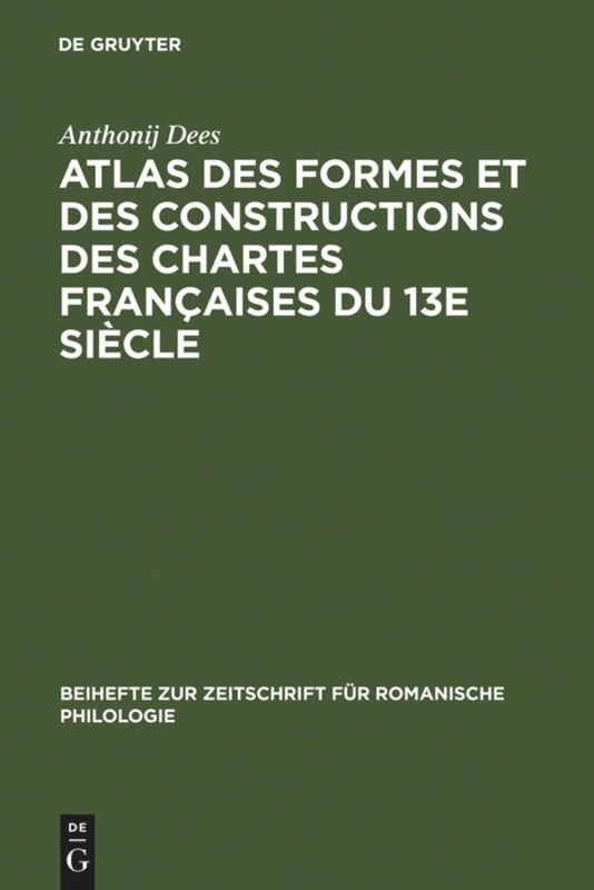 Front cover_Atlas des formes et des constructions des chartes françaises du 13e siècle