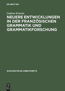 Couverture_Neuere Entwicklungen in der französischen Grammatik und Grammatikforschung