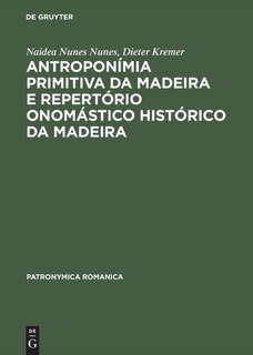 Couverture_Antroponímia primitiva da Madeira e Repertório onomástico histórico da Madeira