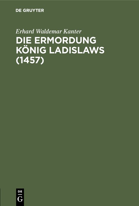 Front cover_Die Ermordung König Ladislaws (1457)