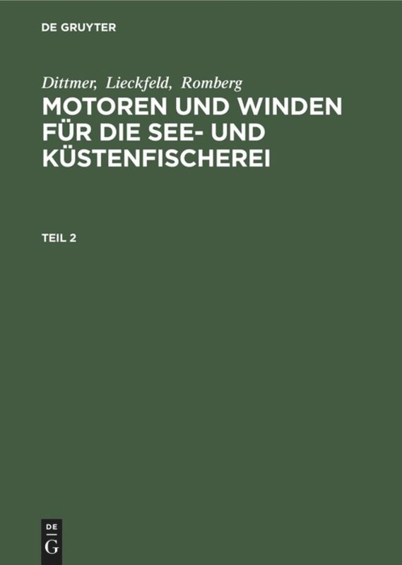 Front cover_Dittmer; Lieckfeld; Romberg: Motoren Und Winden Für Die See- Und Küstenfischerei. Teil 2