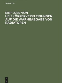 Front cover_Einfluss Von Heizkörperverkleidungen Auf Die Wärmeabgabe Von Radiatoren