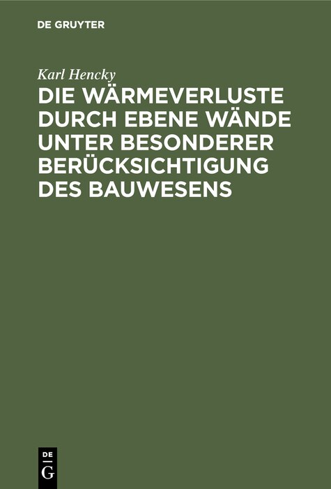 Couverture_Die Wärmeverluste Durch Ebene Wände Unter Besonderer Berücksichtigung Des Bauwesens