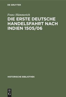 Front cover_Die Erste Deutsche Handelsfahrt Nach Indien 1505/06