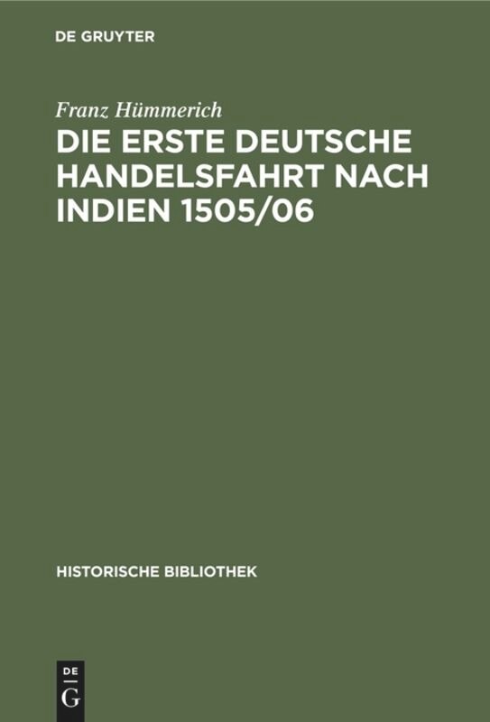 Front cover_Die Erste Deutsche Handelsfahrt Nach Indien 1505/06