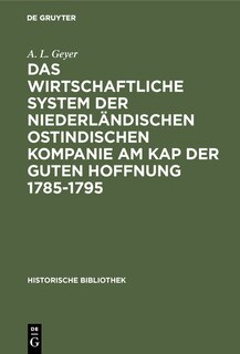 Front cover_Das Wirtschaftliche System Der Niederländischen Ostindischen Kompanie Am Kap Der Guten Hoffnung 1785-1795