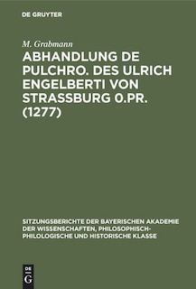 Front cover_Abhandlung de Pulchro. Des Ulrich Engelberti Von Strassburg 0.Pr. (1277)