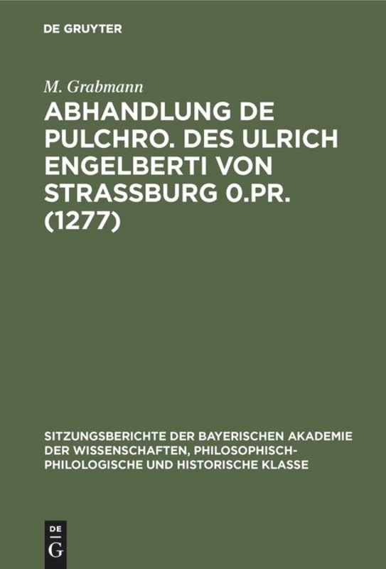 Front cover_Abhandlung de Pulchro. Des Ulrich Engelberti Von Strassburg 0.Pr. (1277)