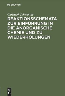 Front cover_Reaktionsschemata Zur Einführung in Die Anorganische Chemie Und Zu Wiederholungen