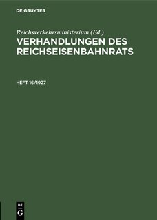 Couverture_Verhandlungen Des Reichseisenbahnrats. Heft 16/1927