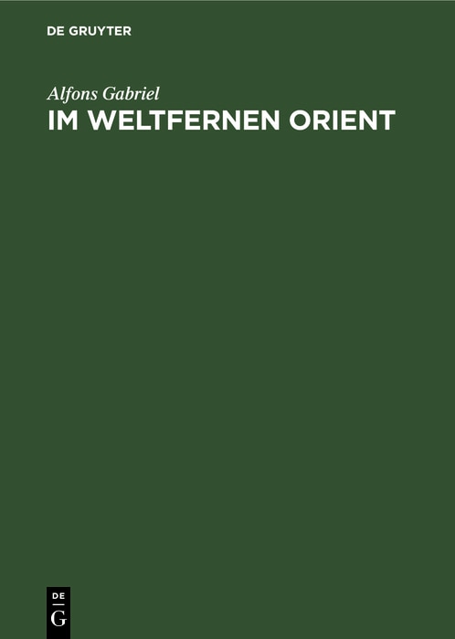 Im Weltfernen Orient: Ein Reisebericht